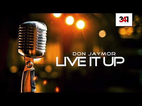 Don Jaymor - Live it up (Prod. by 341 Music Group) [2013]