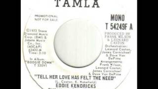 Eddie Kendricks Tell Her Love Has Felt The Need