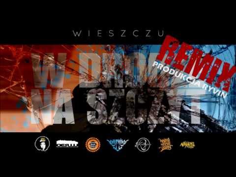Wieszczu - W drodze na szczyt (Ryvin remix)