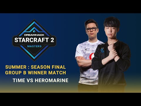 HeRoMaRine vs TIME - DreamHack SC2 Masters Summer : Season Final | GROUP B WINNER MATCH 【스타2,SC2】