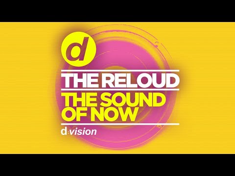 The ReLOUD - The Sound of Now