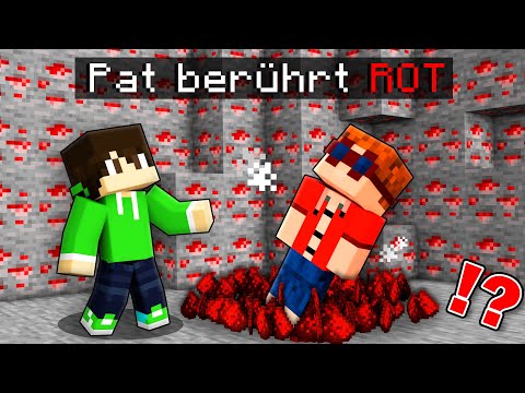 PAT darf KEINE FARBE BERÜHREN in Minecraft!