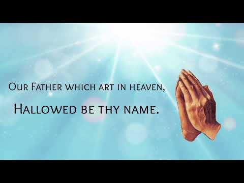 The Lord's Prayer (Matthew 6:9-13 KJV)