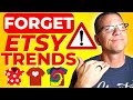 Forget Etsy Trends! Doing The Opposite Will CRUSH Your Competition
