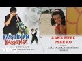 Aana Mere Pyar Ko Best Song Kabhi Haan Kabhi Naa Shah Rukh Khan Suchitra Alka Yagnik