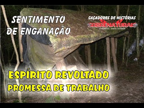 ESPÍRITO REVOLTADO POR PROMESSA DE TRABALHO