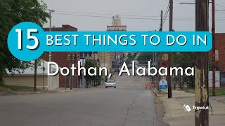 Things to do in Dothan, Alabama