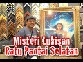 Populer Misteri Lukisan Ratu Pantai Selatan, terupdate!