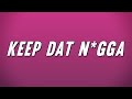 iCandy - Keep Dat N*gga (Lyrics)