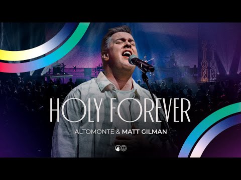 Holy Forever (Ao Vivo) - Matt Gilman, Altomonte