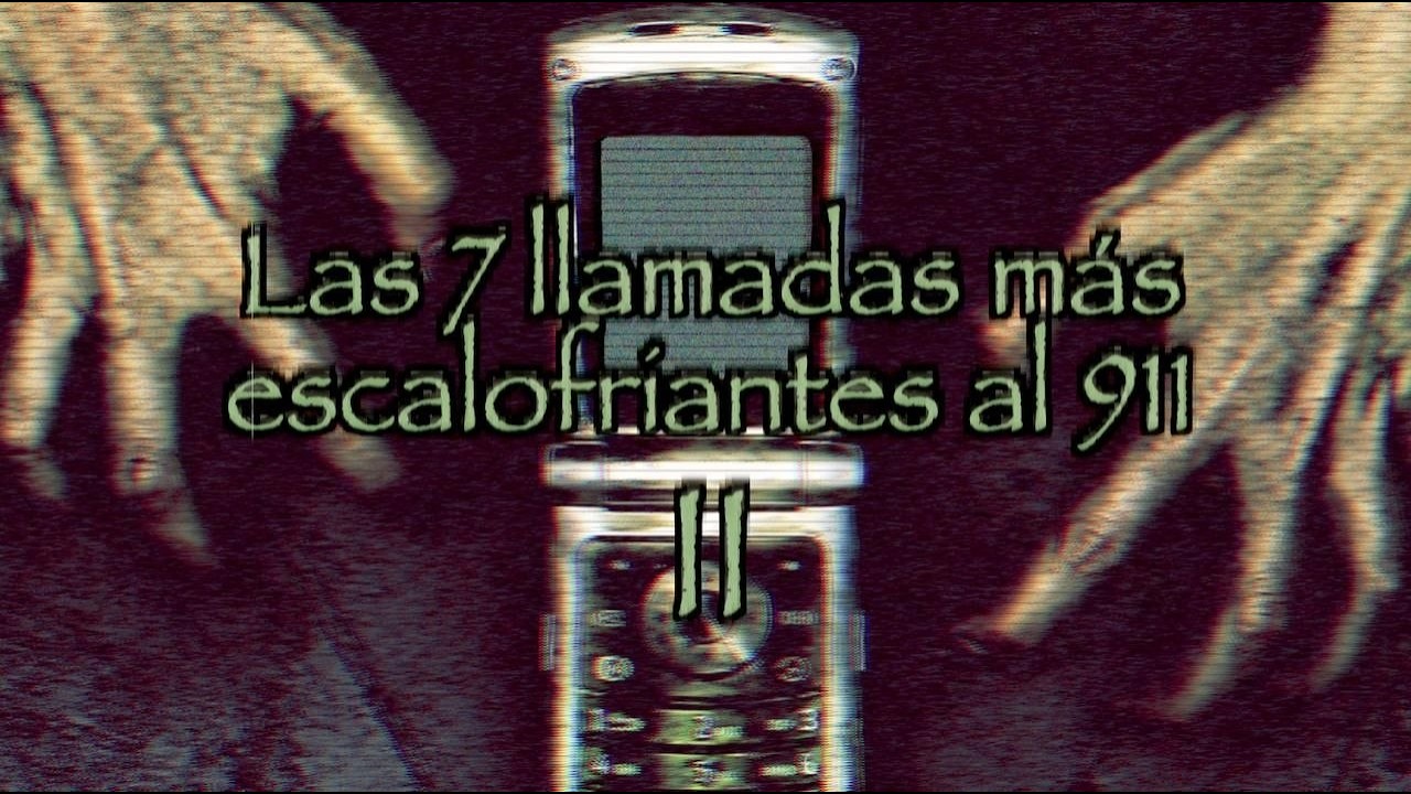 Las 7 llamadas más escalofriantes al 911 ~ 2026