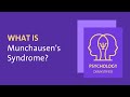 What is Munchausen's Syndrome?