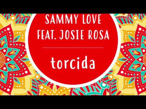 Sammy Love feat. Josie Rosa - Torcida (Maicol Marsella & Tessel Remix) PREVIEW !