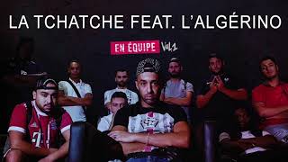 Naps - La Tchatche Ft. L'Algérino (Audio Officiel)