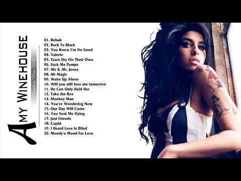 Amy Winehouse Greatest Hits   Best Songs Of Amy Winehouse Live Album 2017
