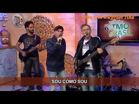 Alex Gil e Rafael Ilha - "Sou Como Sou" (Ao Vivo)
