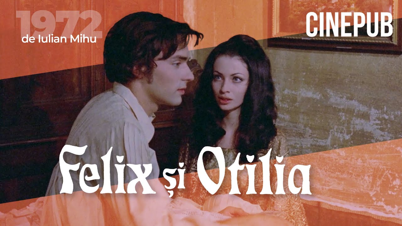 FELIX AND OTILIA (1972) - by Iulian Mihu - drama movie online on CINEPUB