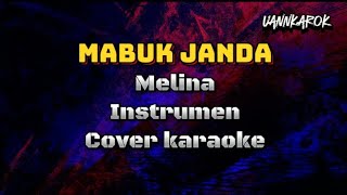 Download lagu MABUK JANDA [ INSTRUMEN KARAOKE ] mp3