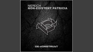 Non-Existent Patricia (Original Mix)