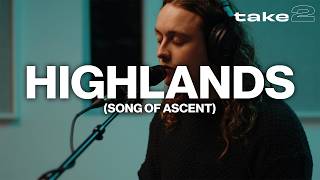 Highlands (Song Of Ascent)