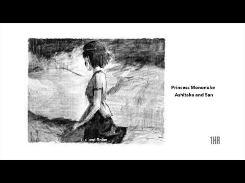 (1 Hour) Ashitaka and San - Princess Mononoke OST (Lull and Relax Arranged)