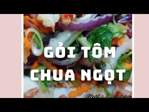 GỎI TÔM CHUA NGỌT