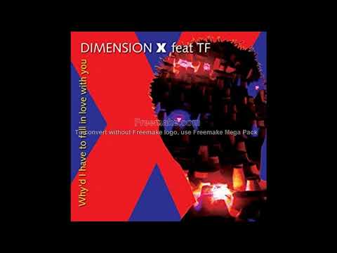 Dimension Χ feat. TF - Why'd i have to fall in love with you (Matthew Fisher cover)