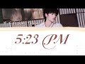 TNT时代少年团-宋亚轩Song Yaxuan｜《5:23PM》｜Chi/Pin/Eng Lyrics