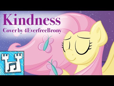 Video thumbnail for Kindness (Original by AcoustiMandoBrony)