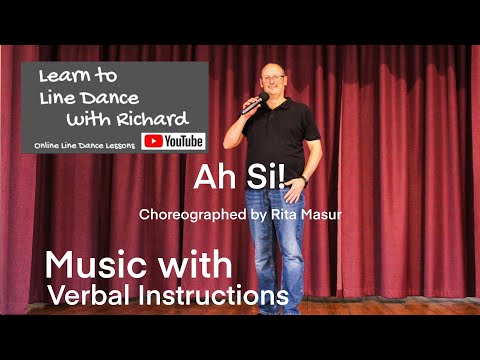 ABSOLUTE BEGINNER LINE DANCE LESSON 59 - Ah Si! - Part 2 - Music with verbal instruction
