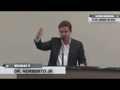 CMBTE - USO DE TRIBUNA PELO VEREADOR DR. NORBERTO JR - PL  NA SESSÃO ORDINÁRIA DE 20/01/2025