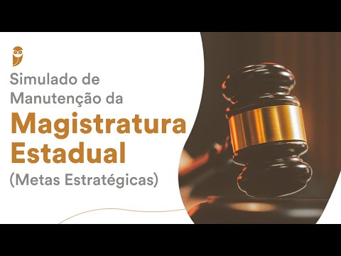 Simulado de Manutenção da Magistratura Estadual
