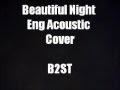 BEAST/B2ST - Beautiful Night (English Acoustic ...