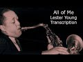 All of Me-Lester Young's (Bb) Solo. Transcribed by Carles Margarit.