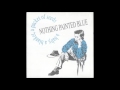 Nothing Painted Blue - Take your own advice
