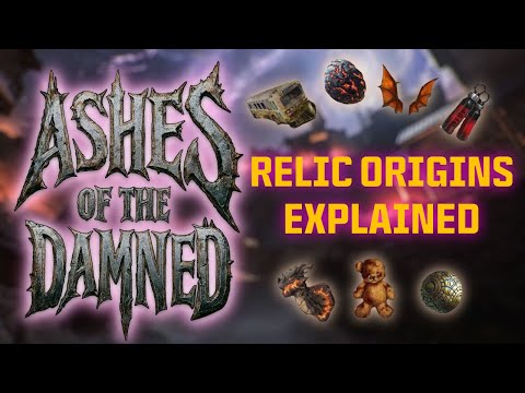 All 9 Relics EXPLAINED from Ashes of the Damned