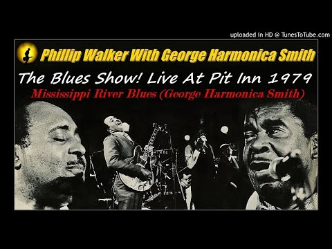 Phillip Walker & George Harmonica Smith - Mississippi River Blues [Live 1979] (Kostas A~171)