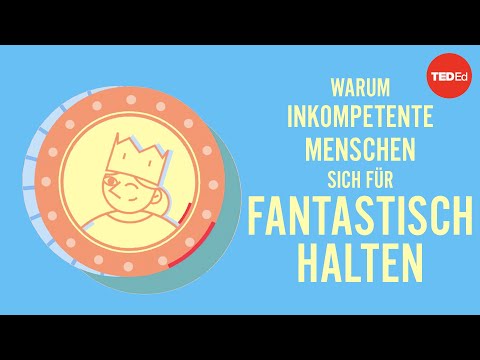 Warum inkompetente Menschen sich für fantastisch halten – David Dunning