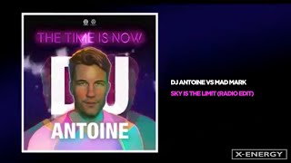 DJ Antoine vs Mad Mark - Sky Is The Limit (Radio Edit)