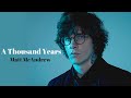 Matt McAndrew - A Thousand Years ( Lyrics )