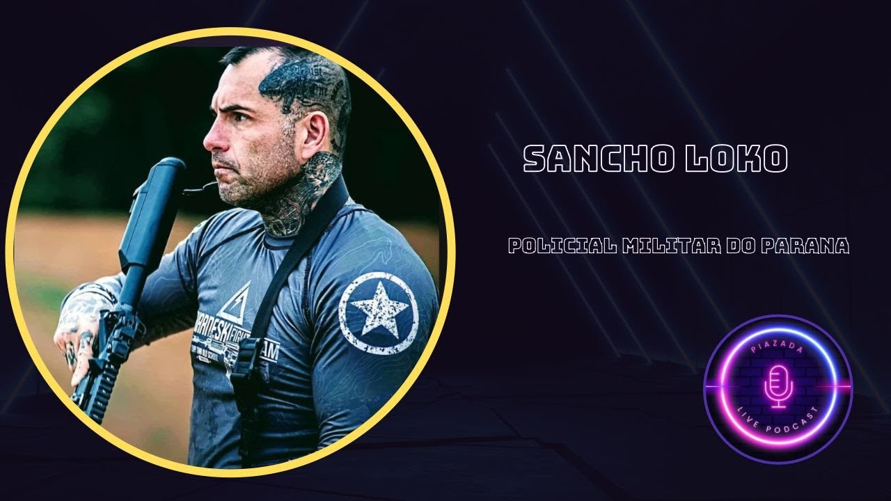 Sancho Loko - PiazadaCast #34
