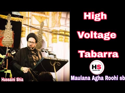 High Voltage Tabarra | Maulana Agha Roohi sb | U.P | India || Hussaini Shia
