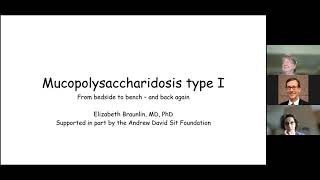 "Mucopolysaccharidosis type I- from bedside to bench and back again", by Elizabeth Braunlin, MD, PhD