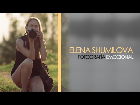 Elena Shumilova "Fotografía Emocional"
