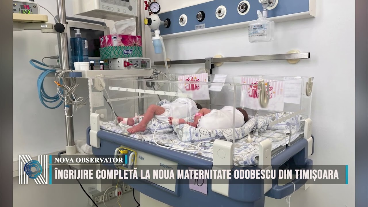 Îngrijire completă la Noua Maternitate Odobescu din Timișoara