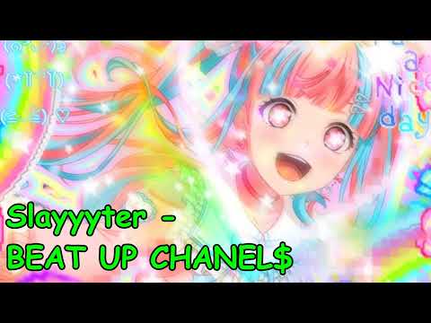 Slayyyter - BEAT UP CHANEL$ NIGHTCORE
