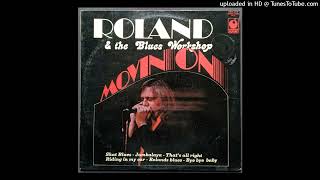 Roland & The Blues Workshop - Riding In My Car