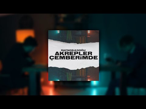 Rapnos & Doğu - Akrepler Çemberimde (Official Video)
