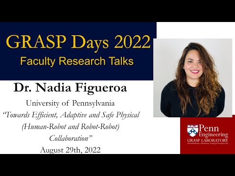 GRASP Lab Days 2022 - Faculty Research Talks presents Dr. Nadia Figueroa