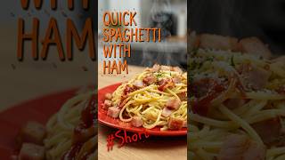 Quick Spaghetti with Ham 🍝 | Easy 15-Minute Meal
